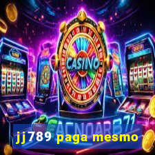 jj789 paga mesmo